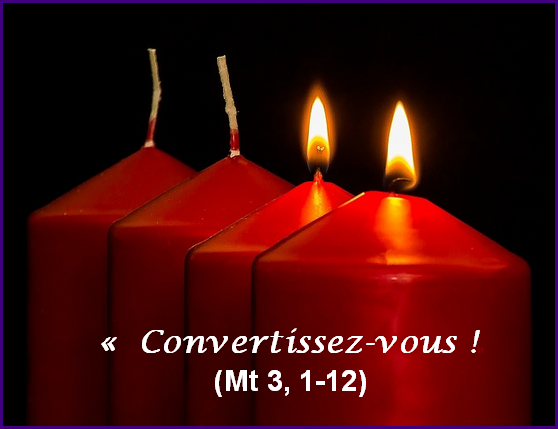 2 ème dimanche l’Avent,« Convertissez-vous, car le royaume des Cieux est tout proche »